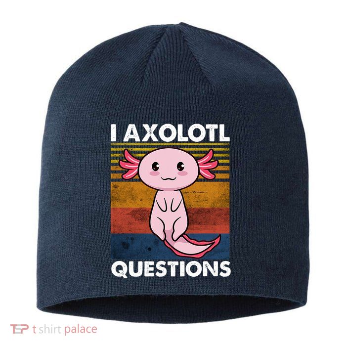 Cute Axolotl Lover Funny I Axolotl Questions Sustainable Beanie