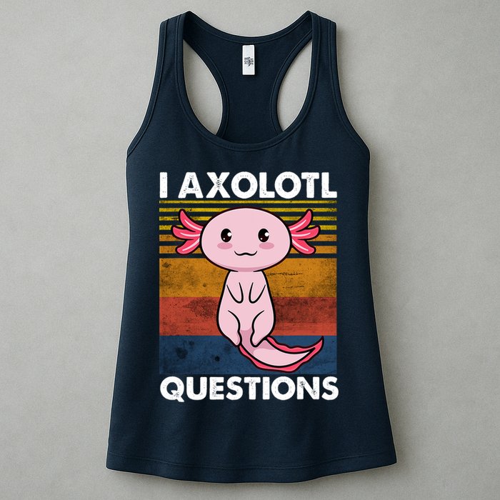 Cute Axolotl Lover Funny I Axolotl Questions Womens Tank Top