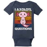 Cute Axolotl Lover Funny I Axolotl Questions Baby Bodysuit