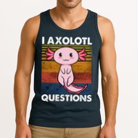 Cute Axolotl Lover Funny I Axolotl Questions Tank Top