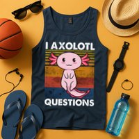 Cute Axolotl Lover Funny I Axolotl Questions Tank Top