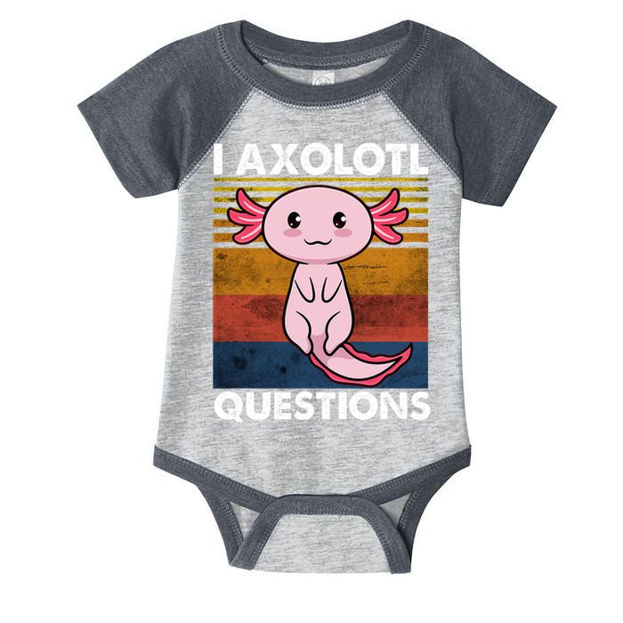 Cute Axolotl Lover Funny I Axolotl Questions Infant Baby Jersey Bodysuit