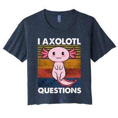 Cute Axolotl Lover Funny I Axolotl Questions Crop Top