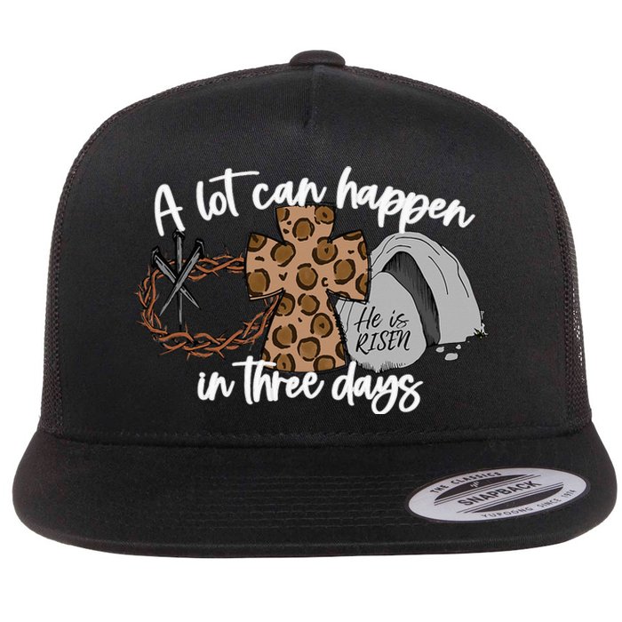 Christian A Lot Can Happen In Three Days Easter Flat Bill Trucker Hat