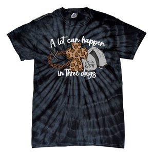 Christian A Lot Can Happen In Three Days Easter Tie-Dye T-Shirt