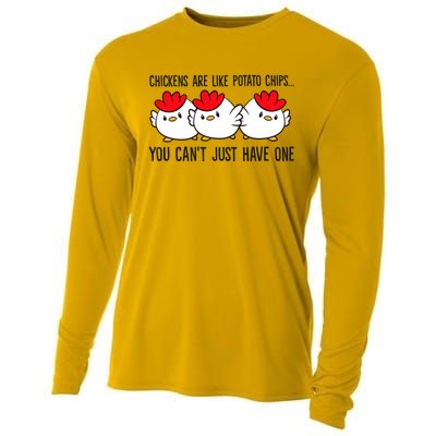 Chickens Are Like Potato Chips You CanT Just Have One Cooling Performance Long Sleeve Crew