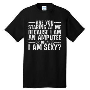 Cool Amputee Leg Amputation Handicapped Sexy Tall T-Shirt