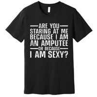 Cool Amputee Leg Amputation Handicapped Sexy Premium T-Shirt