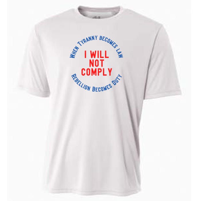 I Will Not Comply MAGA Conservative Anti Biden Cooling Performance Crew T-Shirt