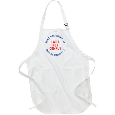 I Will Not Comply MAGA Conservative Anti Biden Full-Length Apron With Pockets