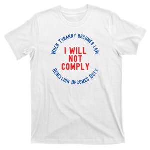 I Will Not Comply MAGA Conservative Anti Biden T-Shirt