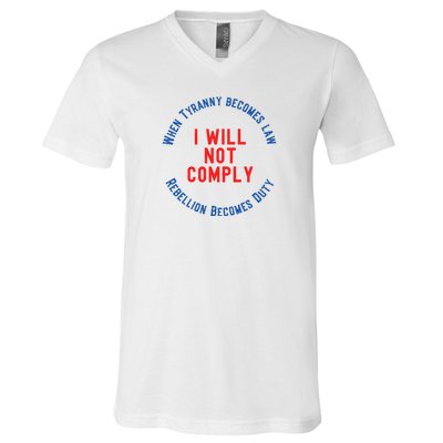 I Will Not Comply MAGA Conservative Anti Biden V-Neck T-Shirt