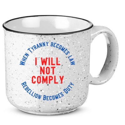 I Will Not Comply MAGA Conservative Anti Biden 15oz Campfire Ceramic Mug