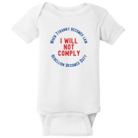 I Will Not Comply MAGA Conservative Anti Biden Baby Bodysuit