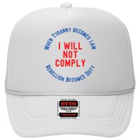 I Will Not Comply MAGA Conservative Anti Biden Trucker Hat