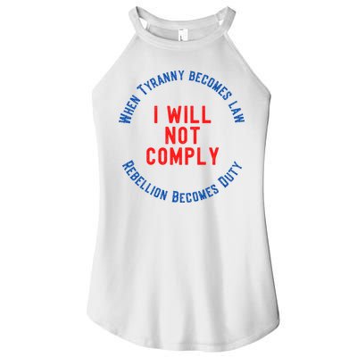 I Will Not Comply MAGA Conservative Anti Biden Women's Perfect Tri Rocker Tank