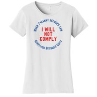 I Will Not Comply MAGA Conservative Anti Biden Women's T-Shirt