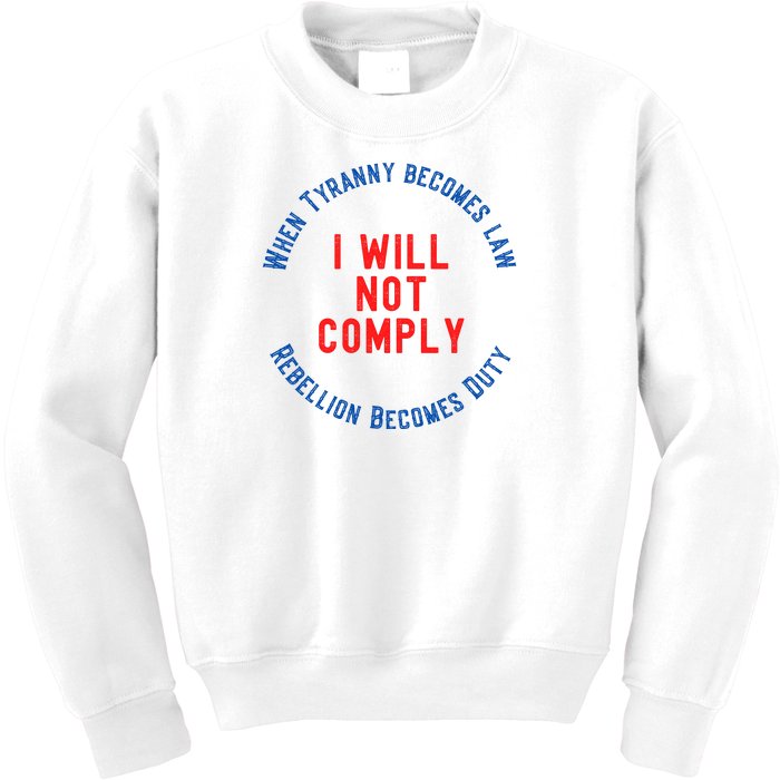 I Will Not Comply MAGA Conservative Anti Biden Kids Sweatshirt