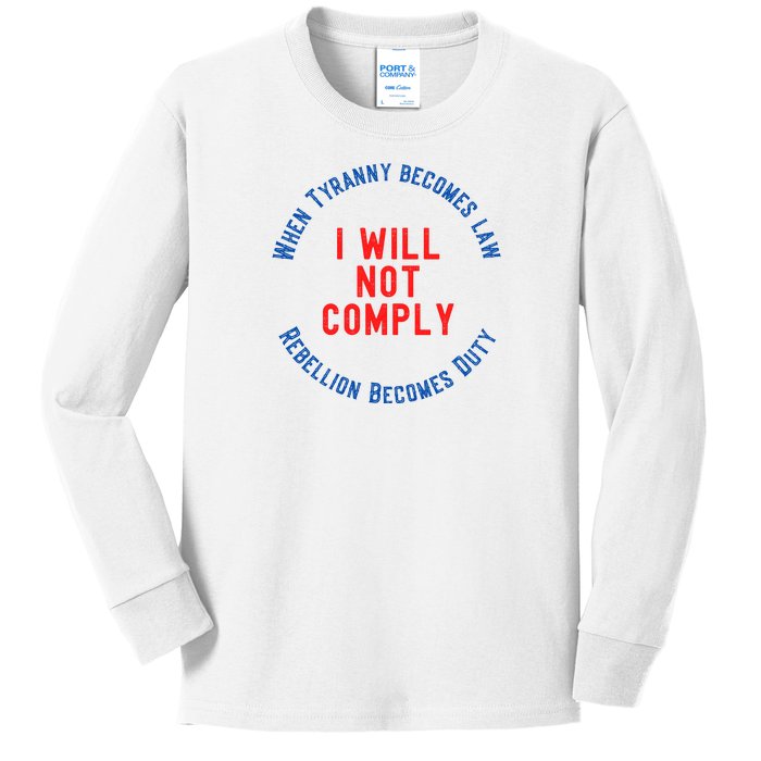 I Will Not Comply MAGA Conservative Anti Biden Kids Long Sleeve Shirt