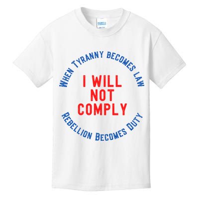 I Will Not Comply MAGA Conservative Anti Biden Kids T-Shirt