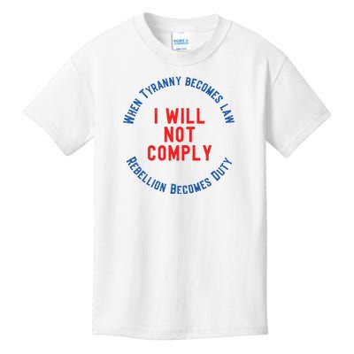 I Will Not Comply MAGA Conservative Anti Biden Kids T-Shirt