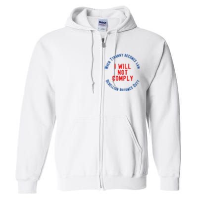 I Will Not Comply MAGA Conservative Anti Biden Full Zip Hoodie