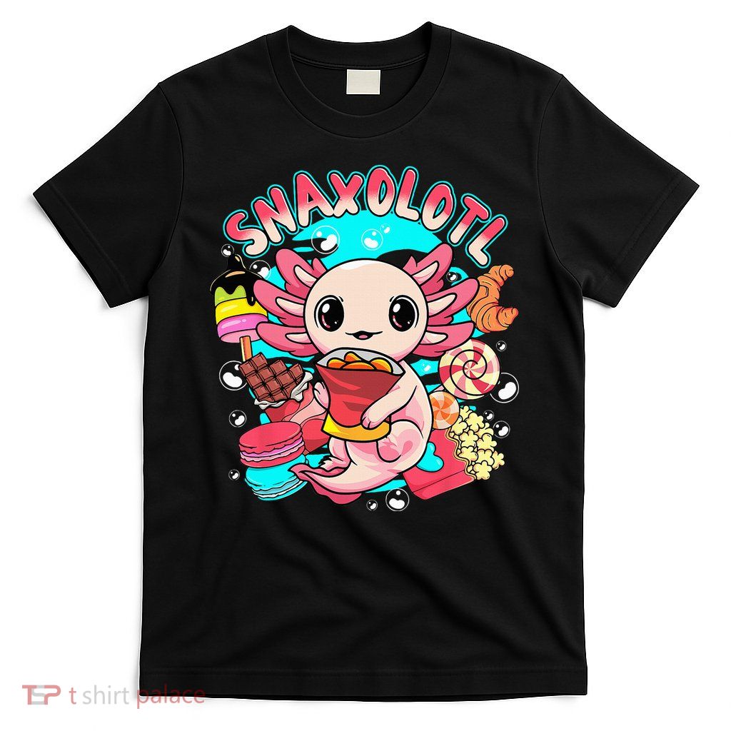 Cute Axolotl Lover Snaxolotl Food Sweets T-Shirt