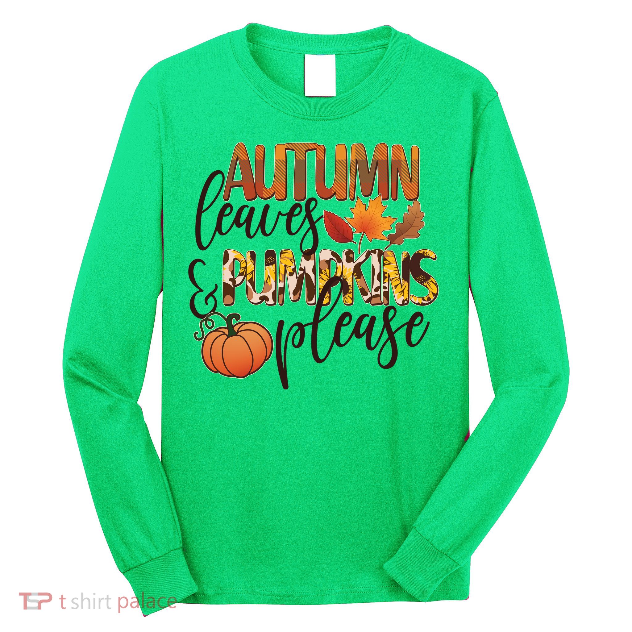 Cute Autumn Leaves And Pumpkins Please Long Sleeve Shirt
