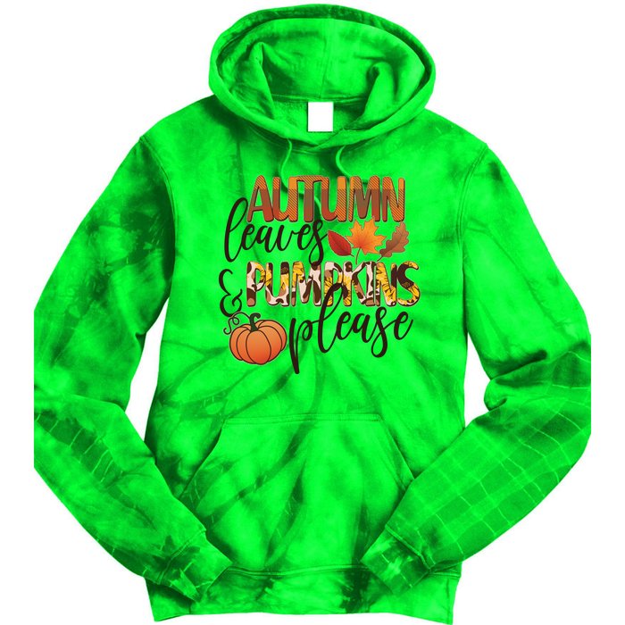 Cute Autumn Leaves And Pumpkins Please Tie Dye Hoodie