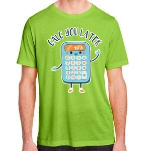 Calc You Later Adult ChromaSoft Performance T-Shirt