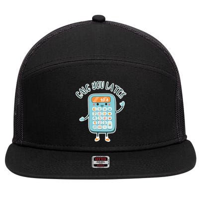 Calc You Later 7 Panel Mesh Trucker Snapback Hat