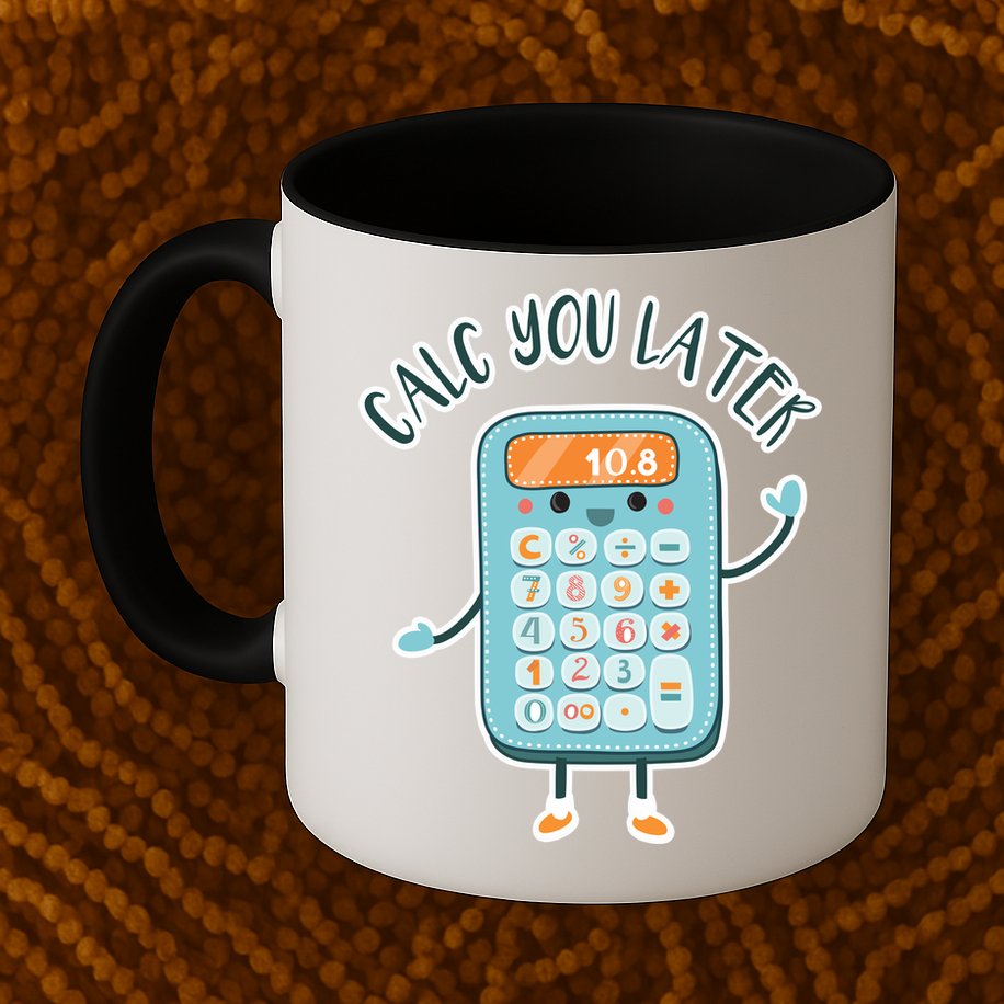 Calc You Later Mug
