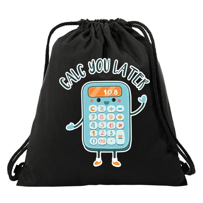 Calc You Later Drawstring Bag