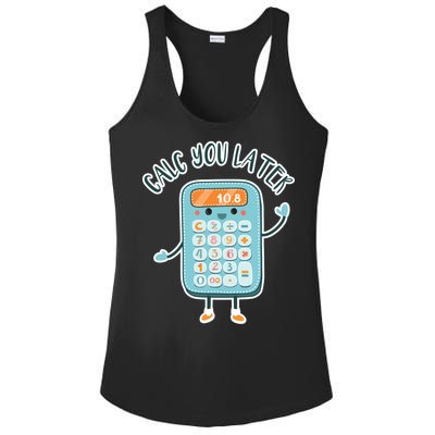 Calc You Later Ladies PosiCharge Competitor Racerback Tank