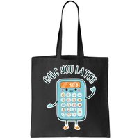Calc You Later Bag