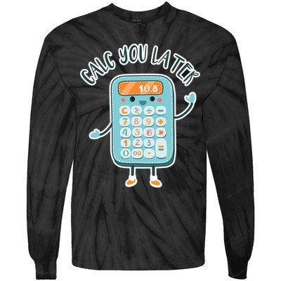 Calc You Later Tie-Dye Long Sleeve Shirt