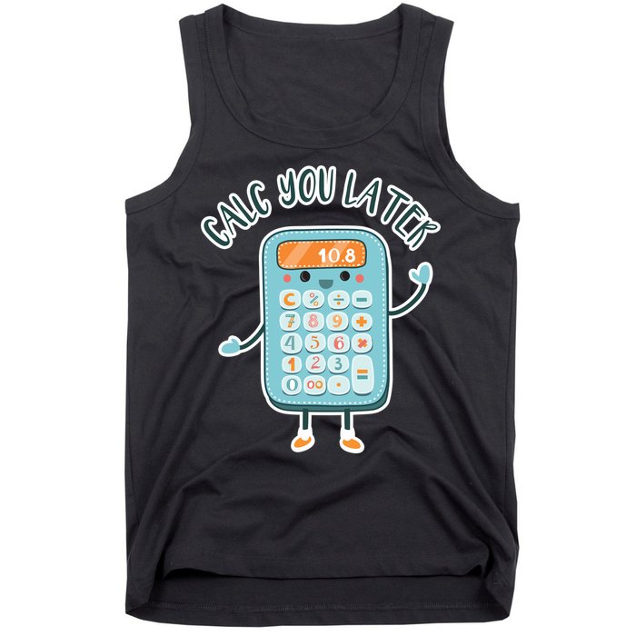 Calc You Later Tank Top