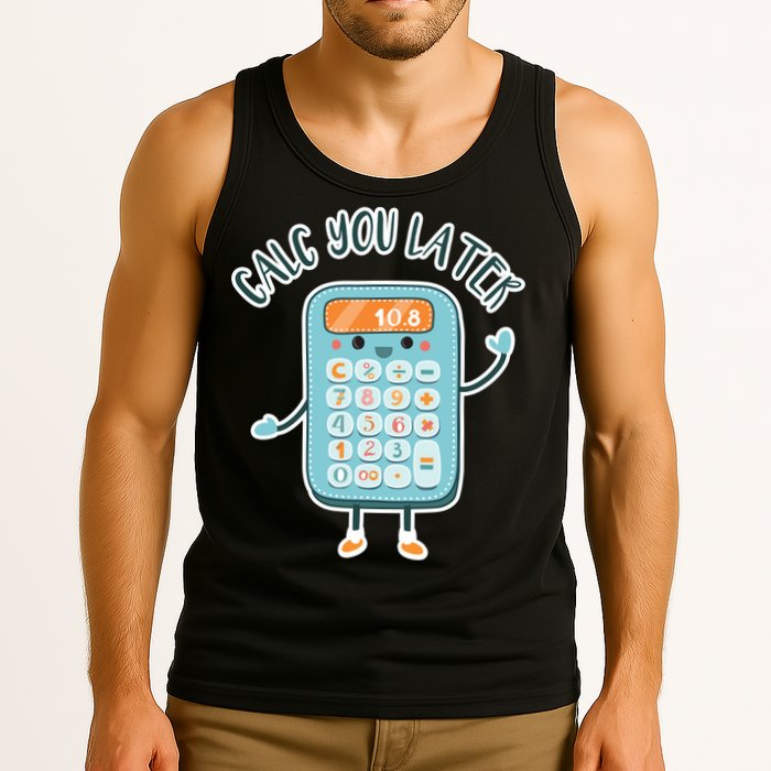Calc You Later Tank Top
