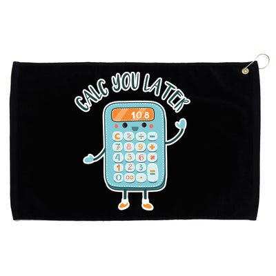 Calc You Later Grommeted Golf Towel