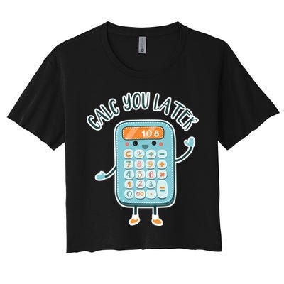 Calc You Later Crop Top
