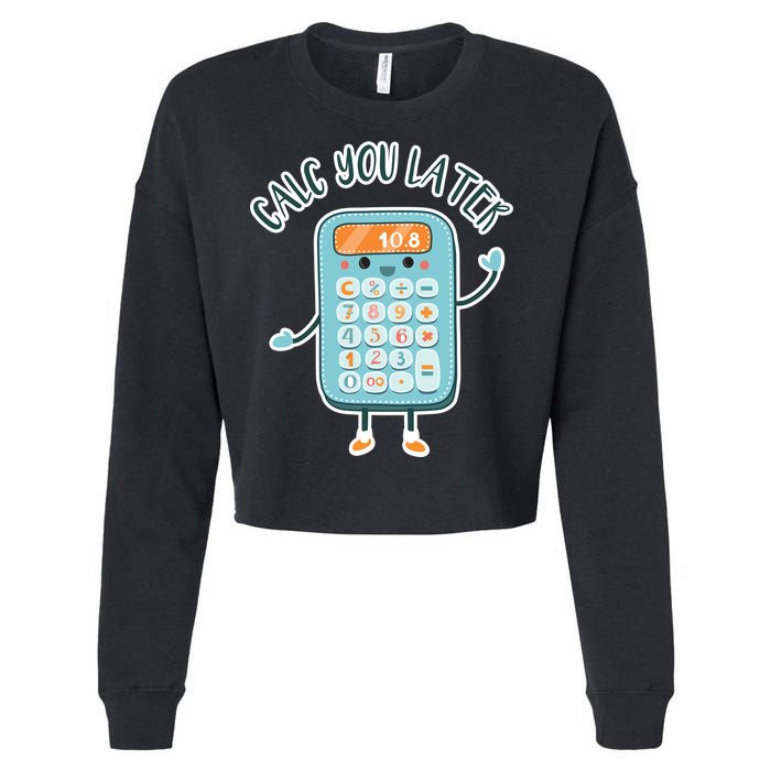 Calc You Later Cropped Pullover Crew