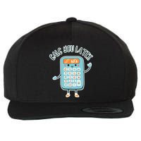 Calc You Later Wool Snapback Cap