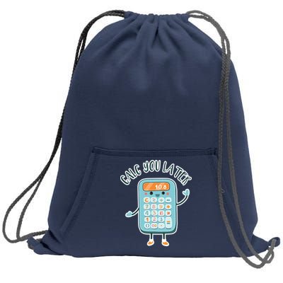 Calc You Later Sweatshirt Cinch Pack Bag