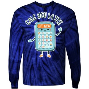 Calc You Later Tie-Dye Long Sleeve Shirt