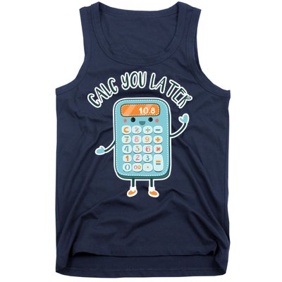 Calc You Later Tank Top