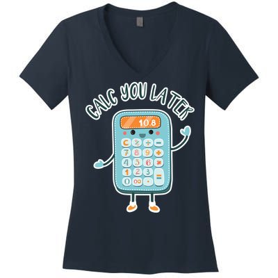 Calc You Later Women's V-Neck T-Shirt