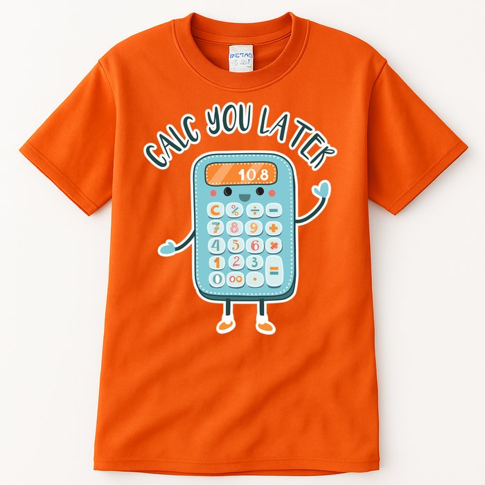 Calc You Later Tall T-Shirt