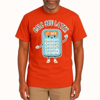 Calc You Later Tall T-Shirt