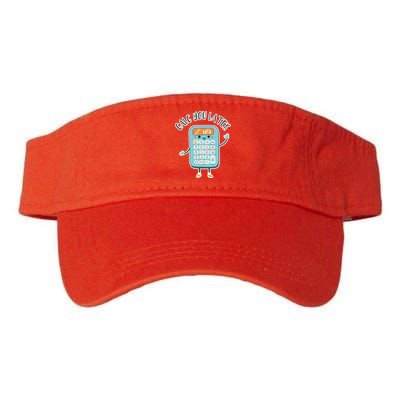Calc You Later Visor