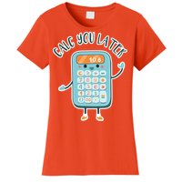 Calc You Later Women's T-Shirt